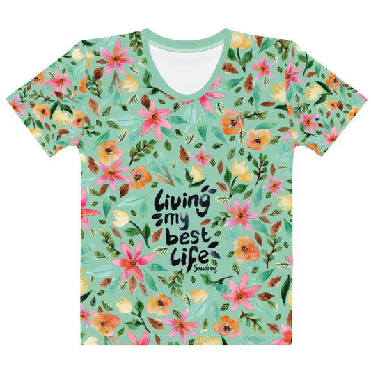 💙 Women’s T-Shirt – Living My Best Life – Vista Blue Floral Edition - SANDRAAS