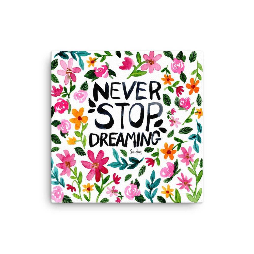 "Never Stop Dreaming" Watercolor Canvas – A Daily Reminder to Dream Big 🌸✨ - SANDRAAS