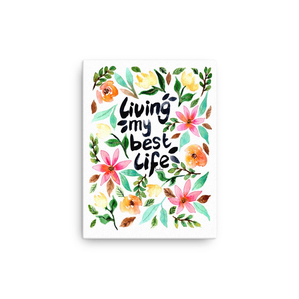 "Living My Best Life" Watercolor Canvas – A Daily Reminder to Shine ✨🌸 - SANDRAAS