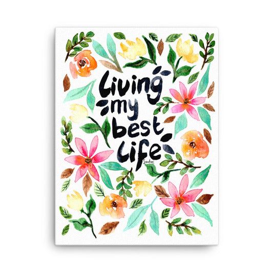 "Living My Best Life" Watercolor Canvas – A Daily Reminder to Shine ✨🌸 - SANDRAAS
