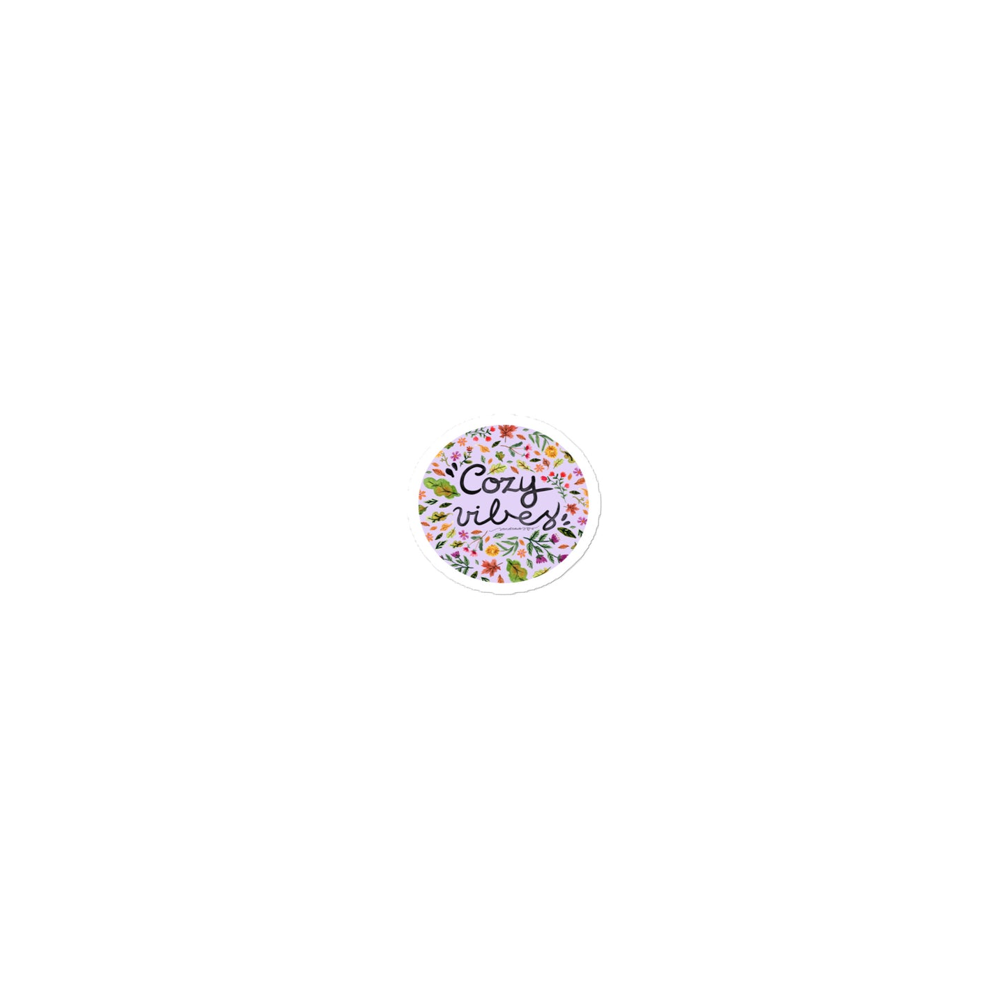 Cozy Vibes Waterproof Sticker 🌸 | Hand - Lettered Quote + Watercolor Floral Design - SANDRAAS
