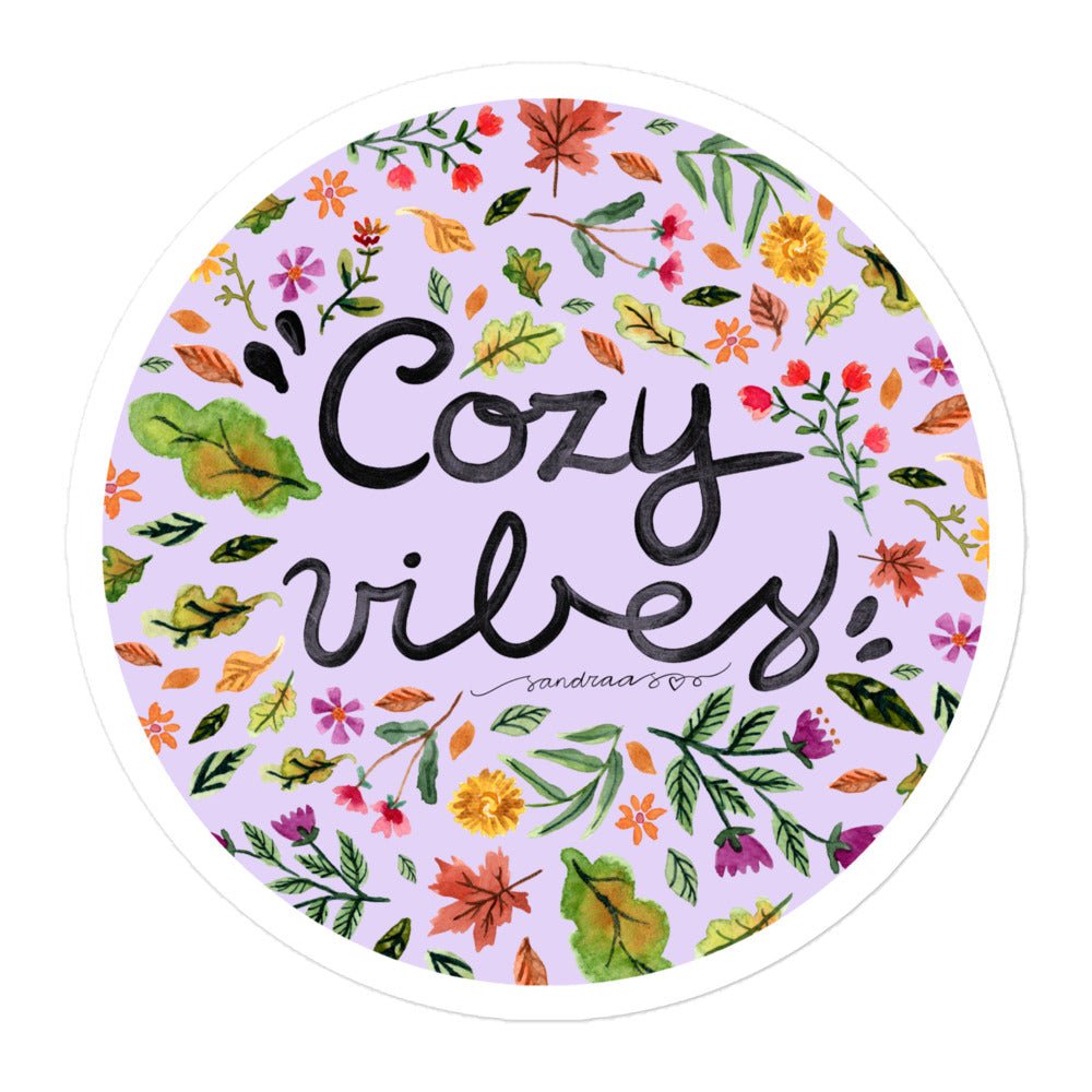 Cozy Vibes Waterproof Sticker 🌸 | Hand - Lettered Quote + Watercolor Floral Design - SANDRAAS