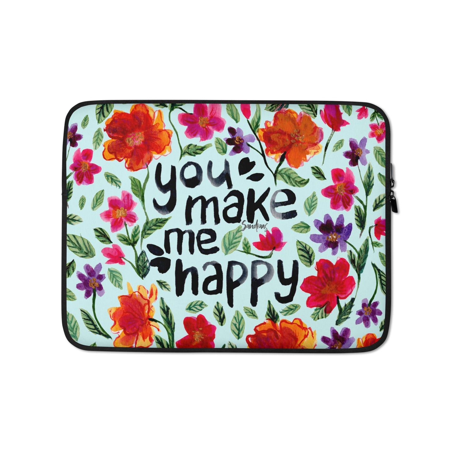 💻 Laptop Sleeve – You Make Me Happy (Blue) 🌸💙 - SANDRAAS