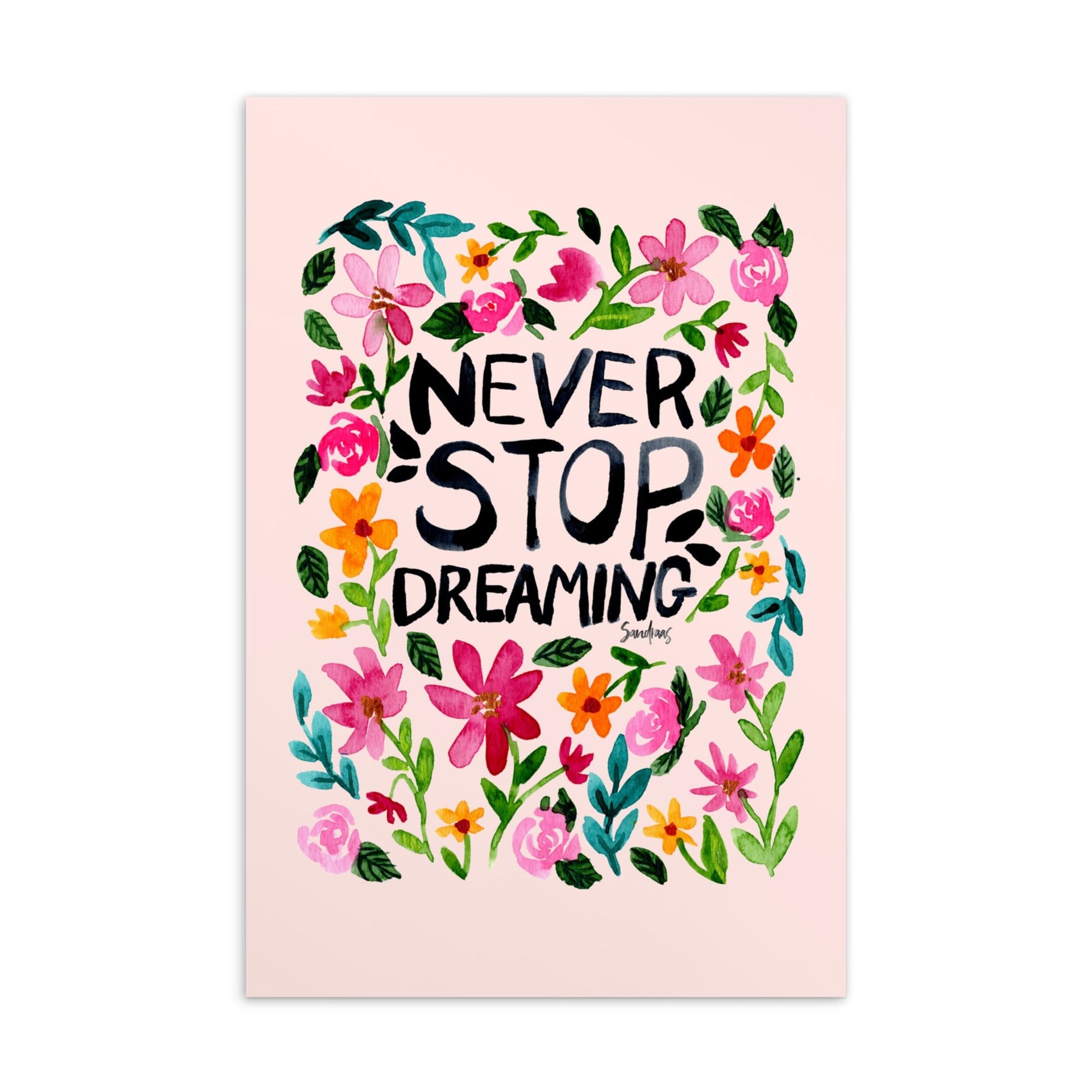 💌 Standard Postcard – “Never Stop Dreaming” – Misty Rose Floral Edition 🌸 - SANDRAAS
