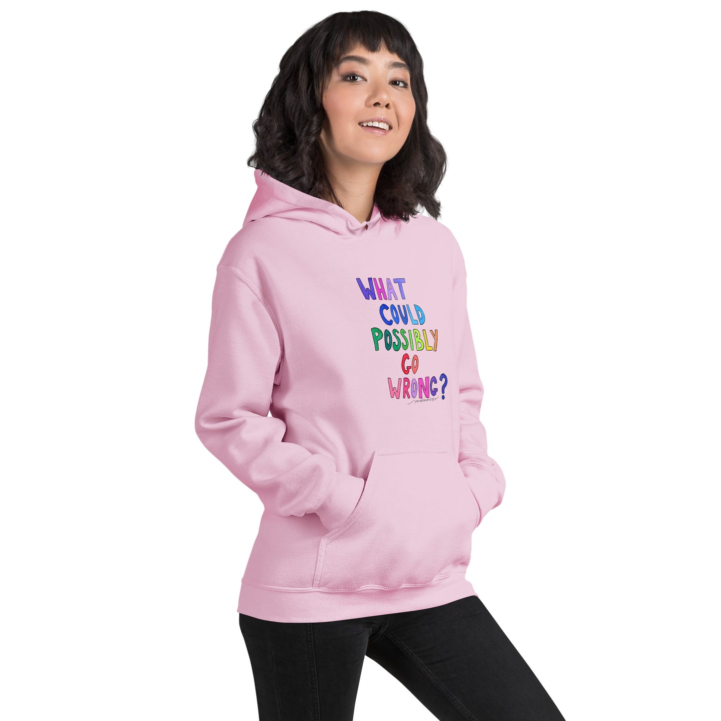 "What Could Possibly Go Wrong?" Hoodie – For the Optimist Who Loves a Challenge! - SANDRAAS