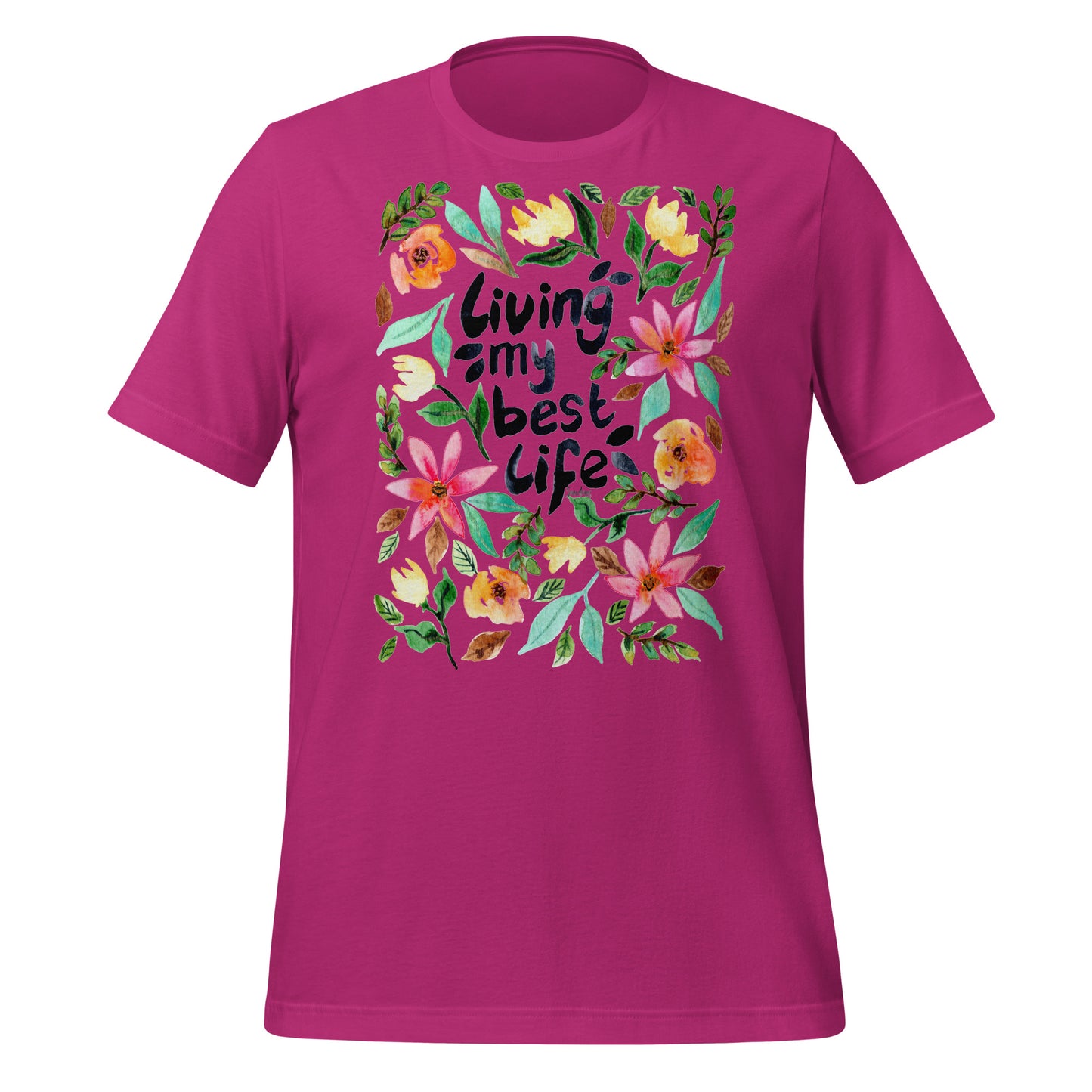 🌸 T-Shirt – Living My Best Life – Watercolor Floral Edition - SANDRAAS