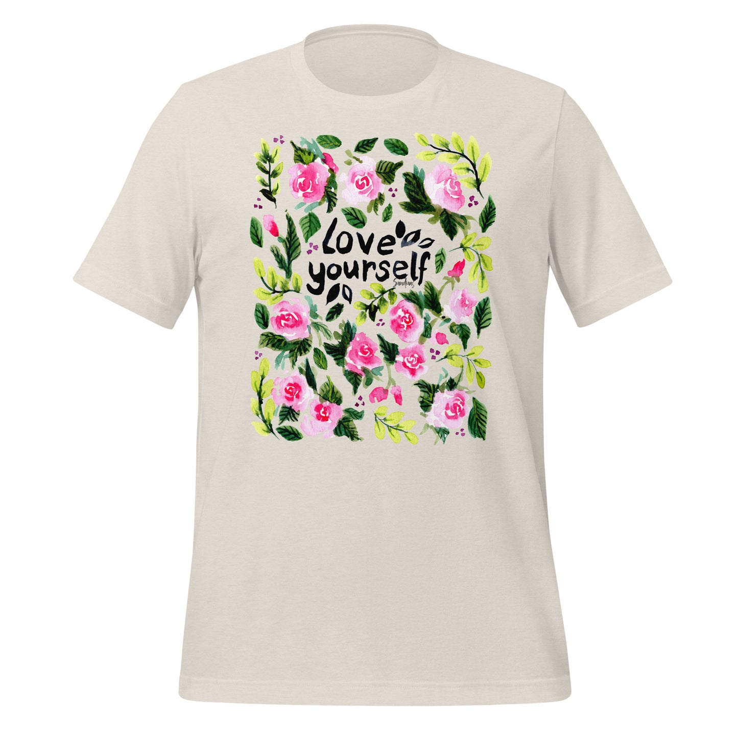 💗 T-Shirt – Love Yourself – Watercolor Rose Edition - SANDRAAS