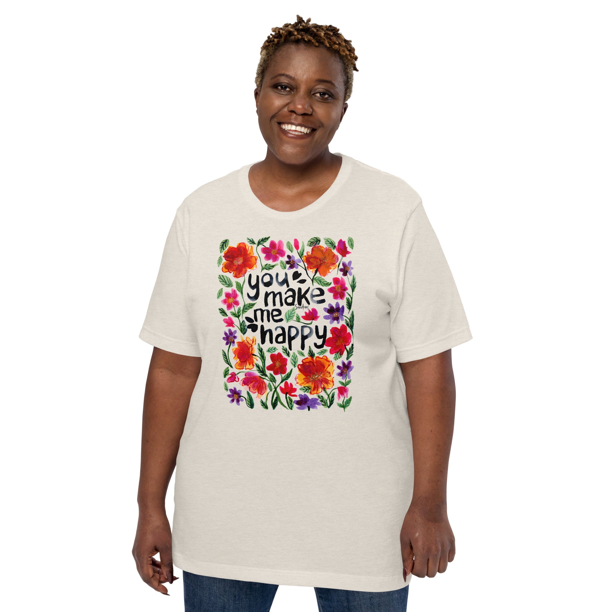 🌸 Unisex T-Shirt – You Make Me Happy – Watercolor Floral Edition - SANDRAAS