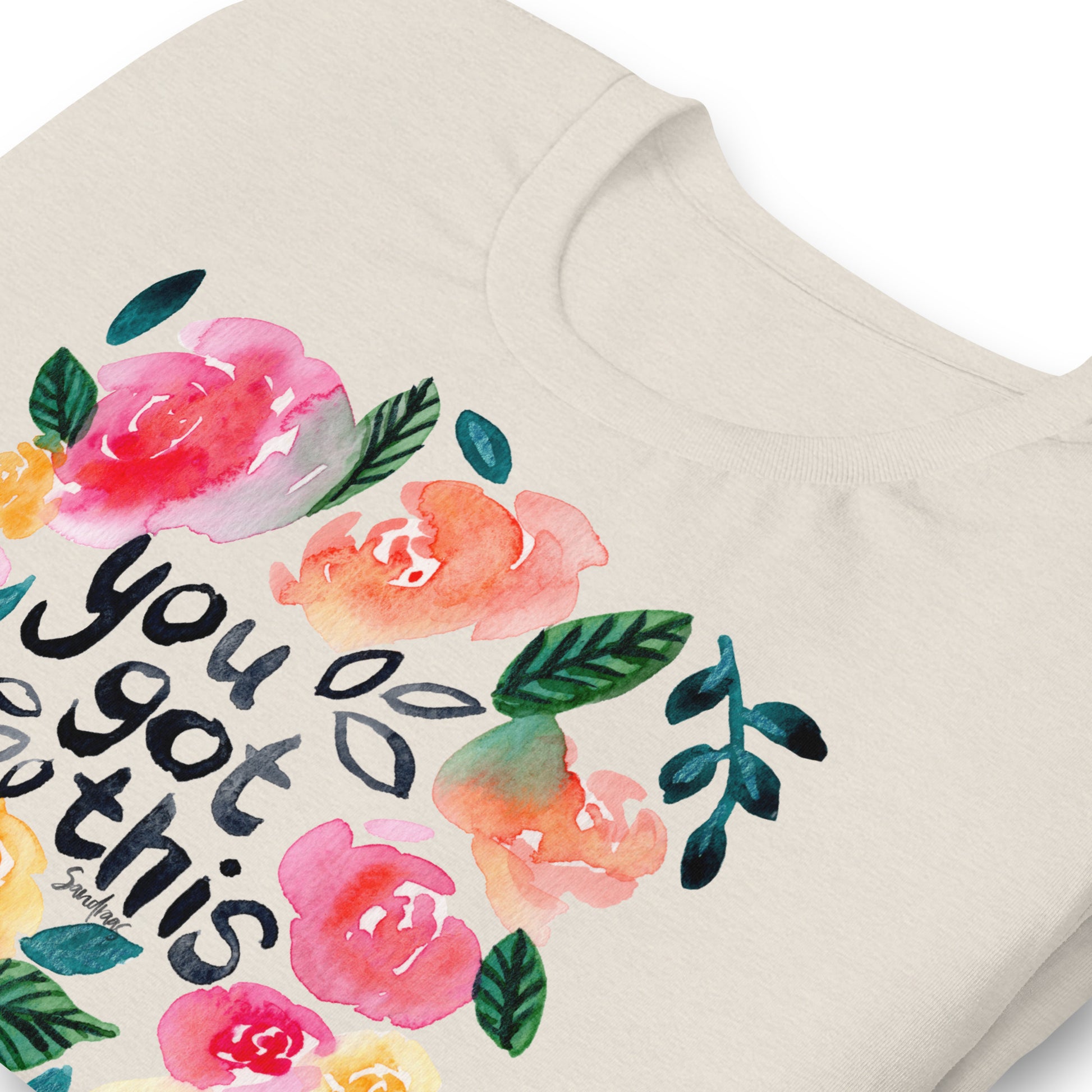 🌸 T-Shirt – You Got This (Floral Edition) 🌈👕 - SANDRAAS