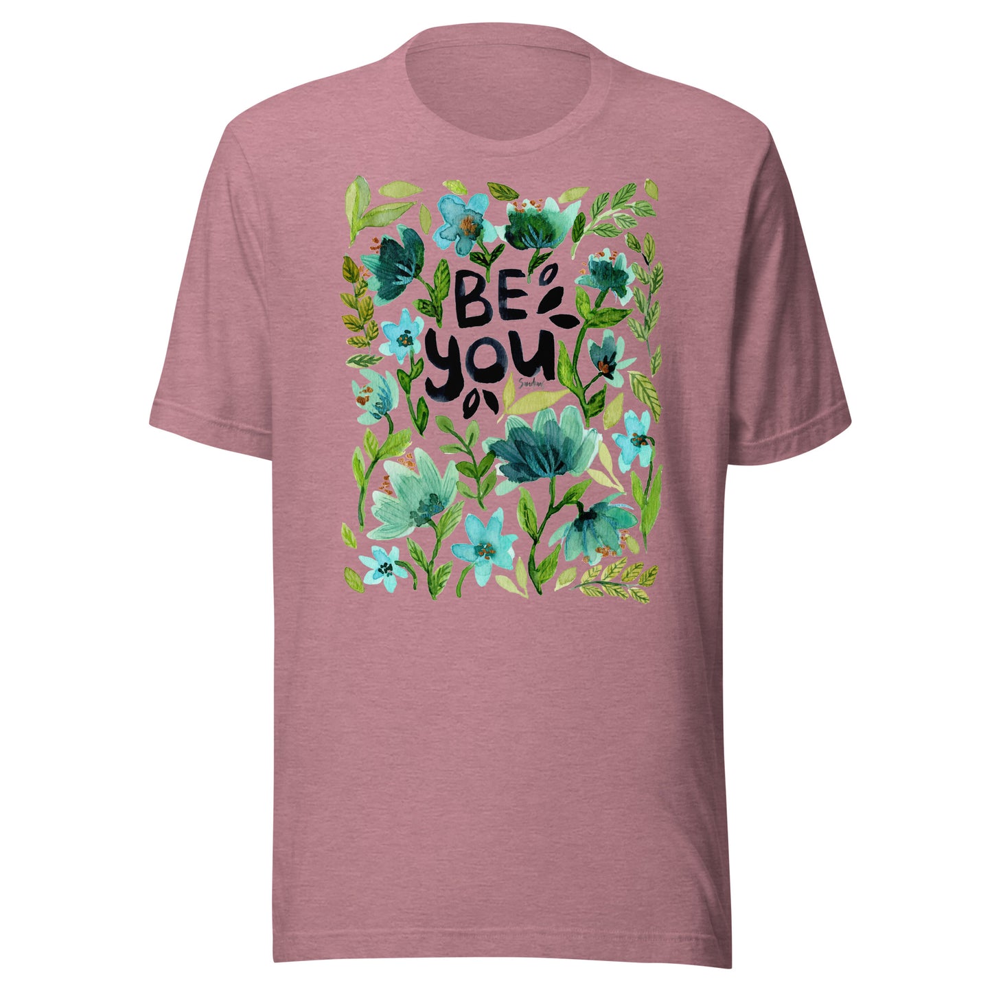 💙 T-Shirt – Be You – Watercolor Floral Edition - SANDRAAS