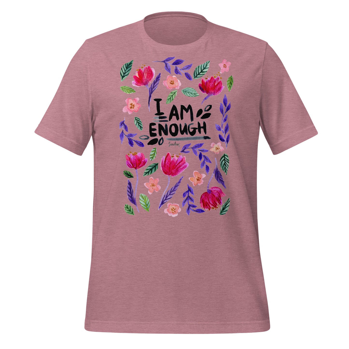 🌸 Unisex T-Shirt – I Am Enough – Watercolor Floral Edition - SANDRAAS