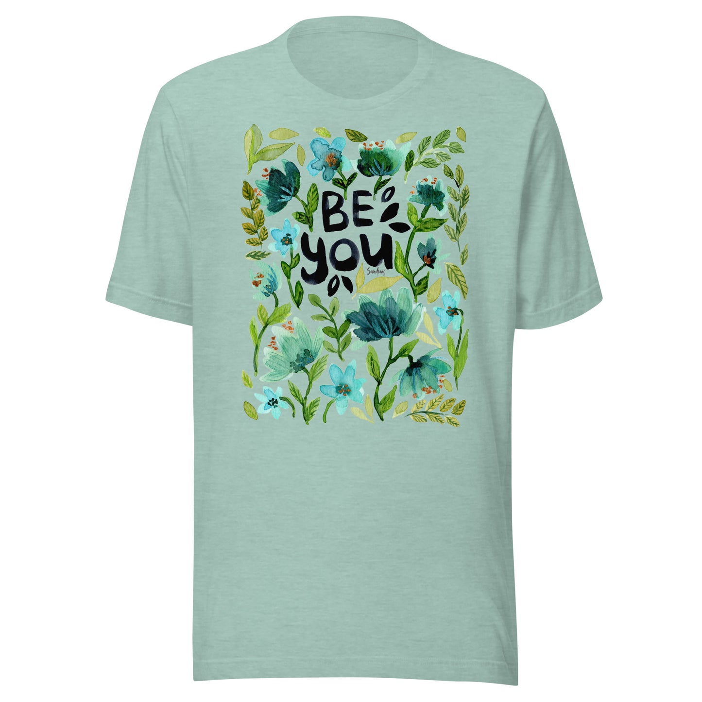 💙 T-Shirt – Be You – Watercolor Floral Edition - SANDRAAS
