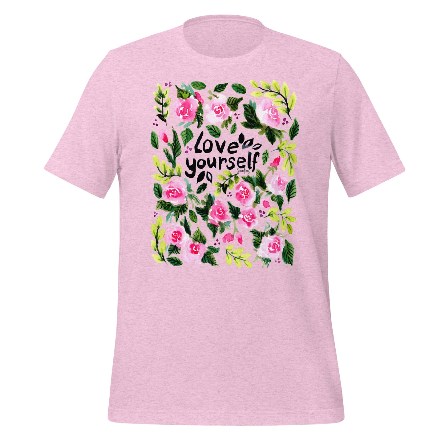 💗 T-Shirt – Love Yourself – Watercolor Rose Edition - SANDRAAS