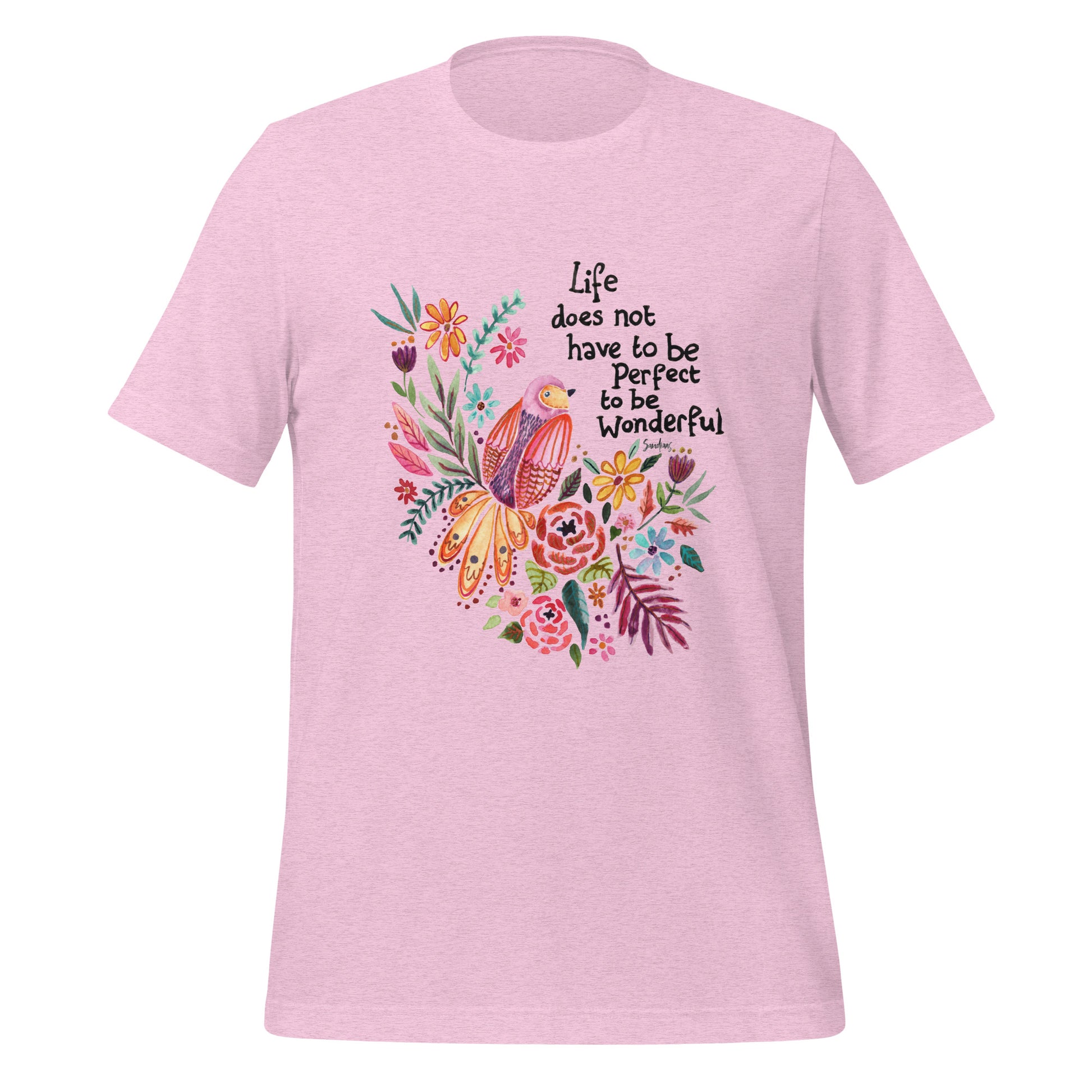 🌸 T-Shirt – Life Does Not Have to Be Perfect 🕊✨ - SANDRAAS