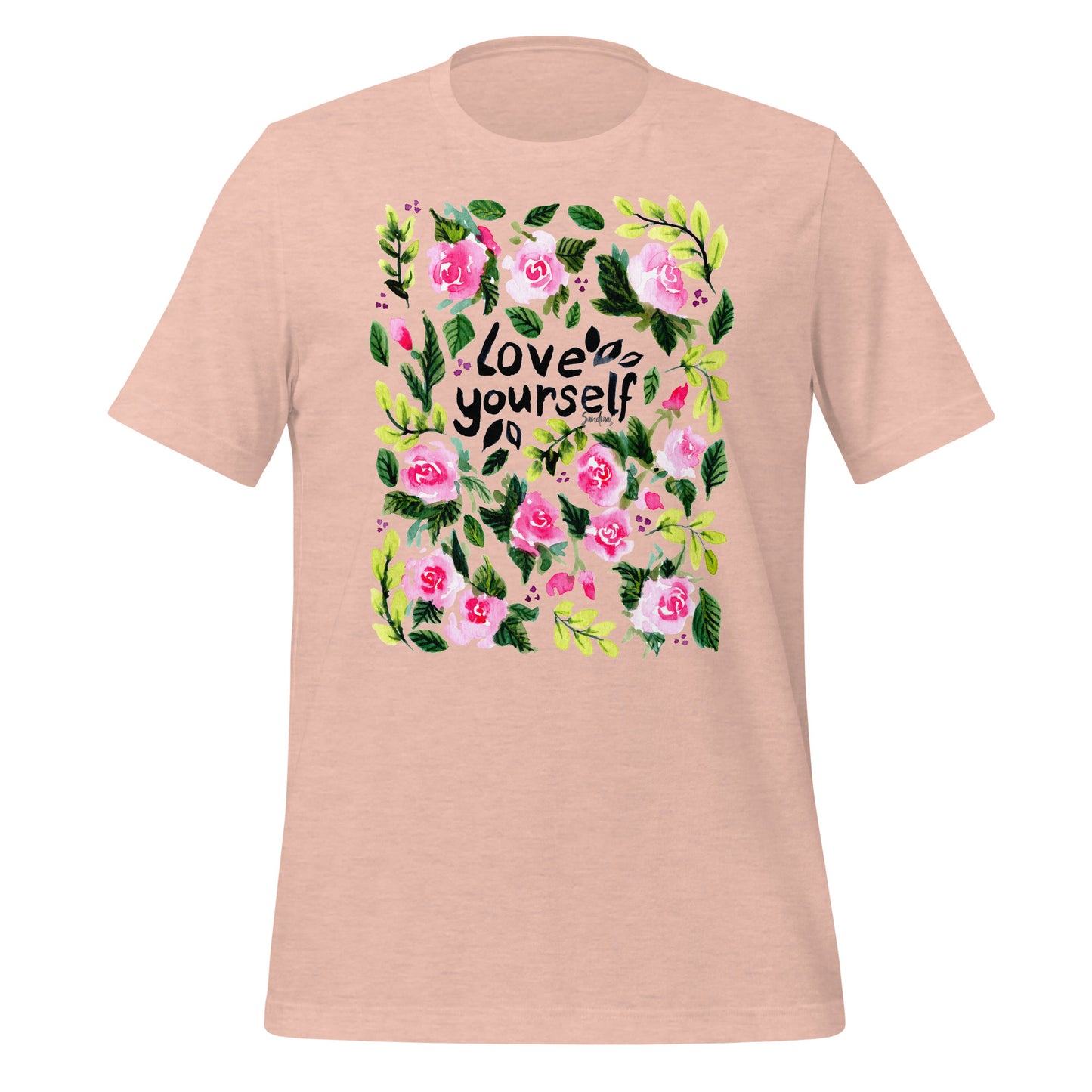💗 T-Shirt – Love Yourself – Watercolor Rose Edition - SANDRAAS