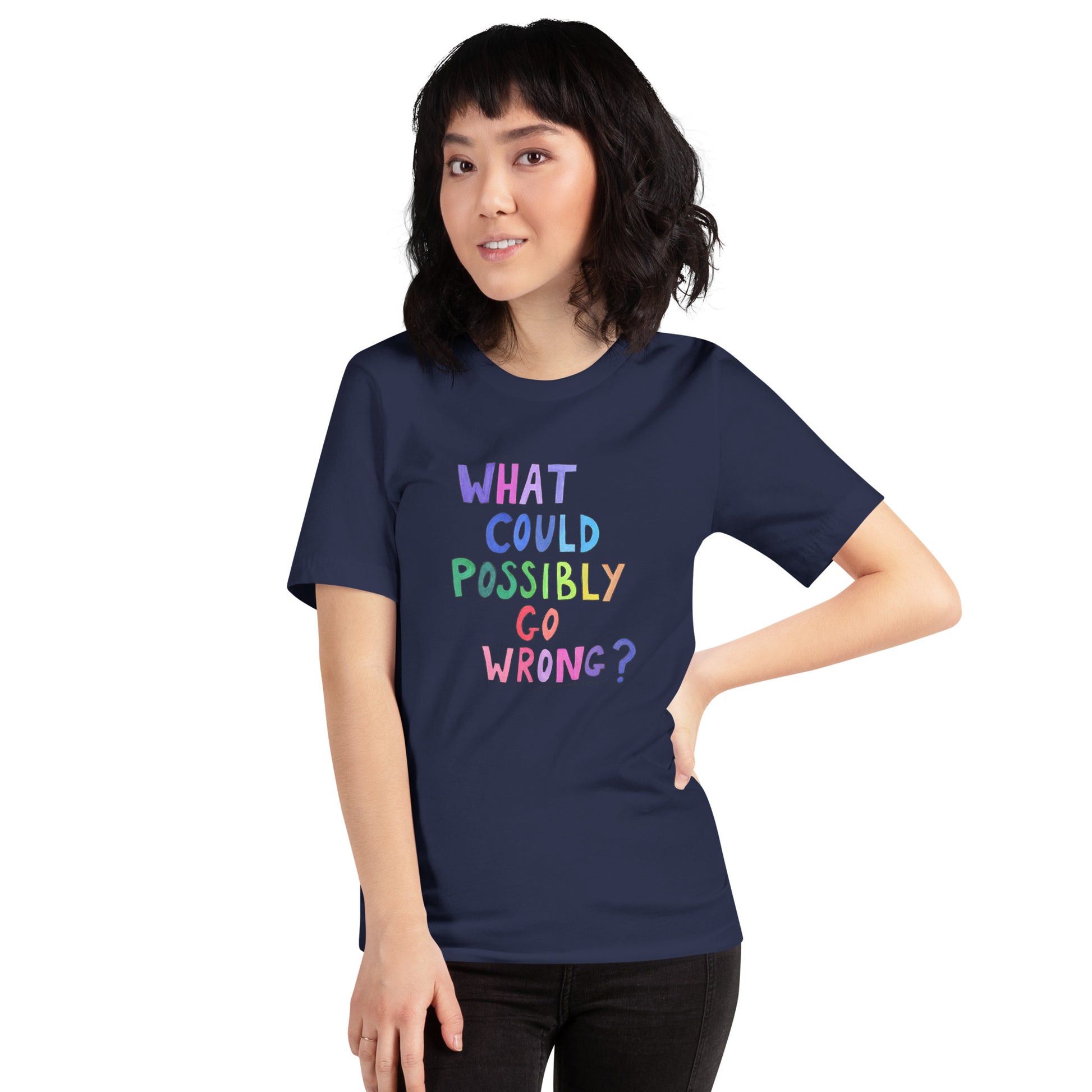 "What Could Possibly Go Wrong?" T-Shirt – A Must - Have for DIY Enthusiasts & Risk - Takers! - SANDRAAS