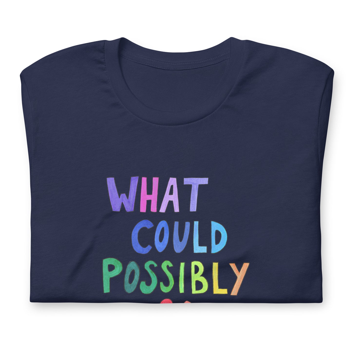 "What Could Possibly Go Wrong?" T-Shirt – A Must - Have for DIY Enthusiasts & Risk - Takers! - SANDRAAS