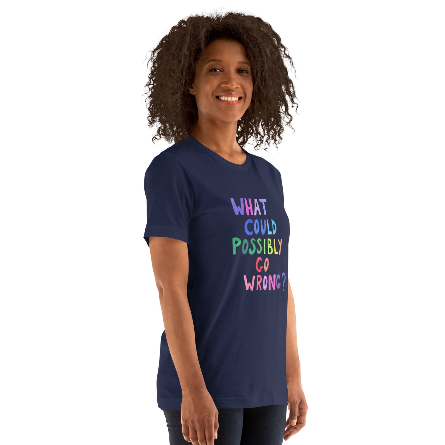 "What Could Possibly Go Wrong?" T-Shirt – A Must-Have for DIY Enthusiasts & Risk-Takers!