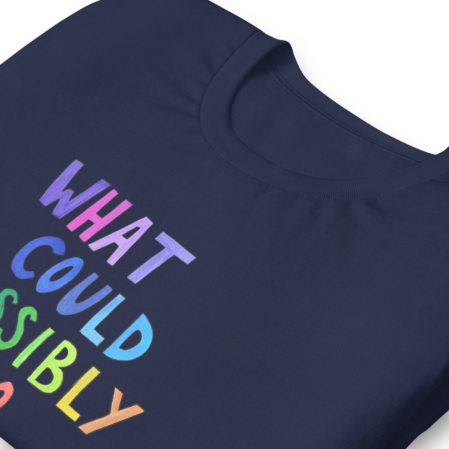 "What Could Possibly Go Wrong?" T-Shirt – A Must - Have for DIY Enthusiasts & Risk - Takers! - SANDRAAS