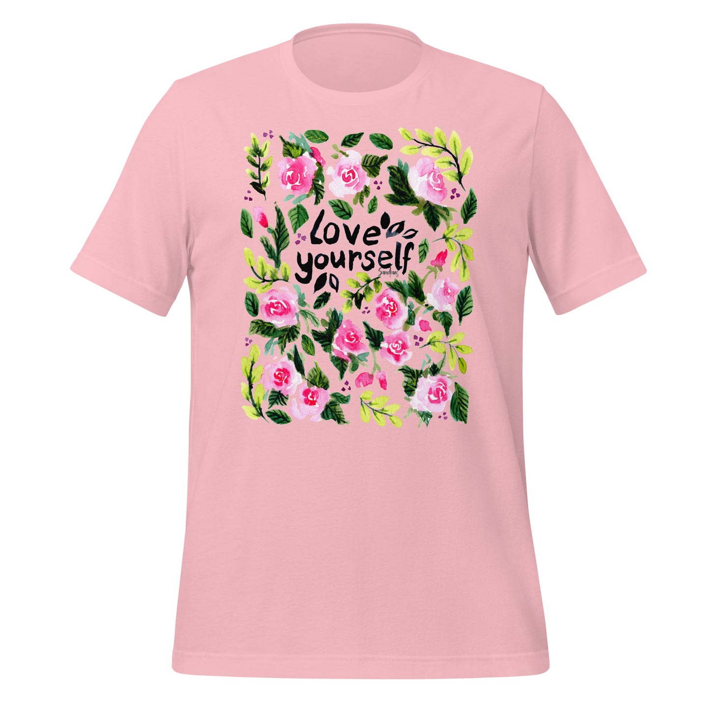 💗 T-Shirt – Love Yourself – Watercolor Rose Edition - SANDRAAS