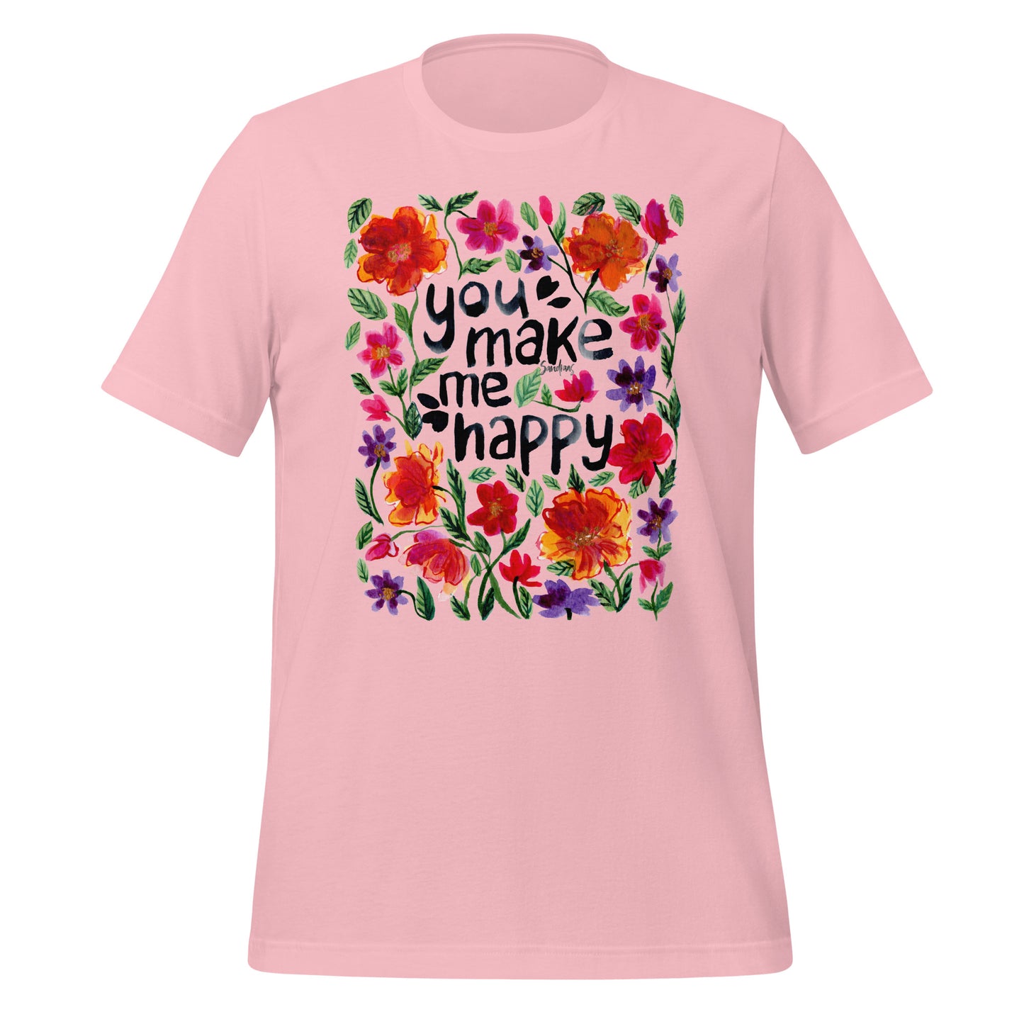 🌸 Unisex T-Shirt – You Make Me Happy – Watercolor Floral Edition - SANDRAAS