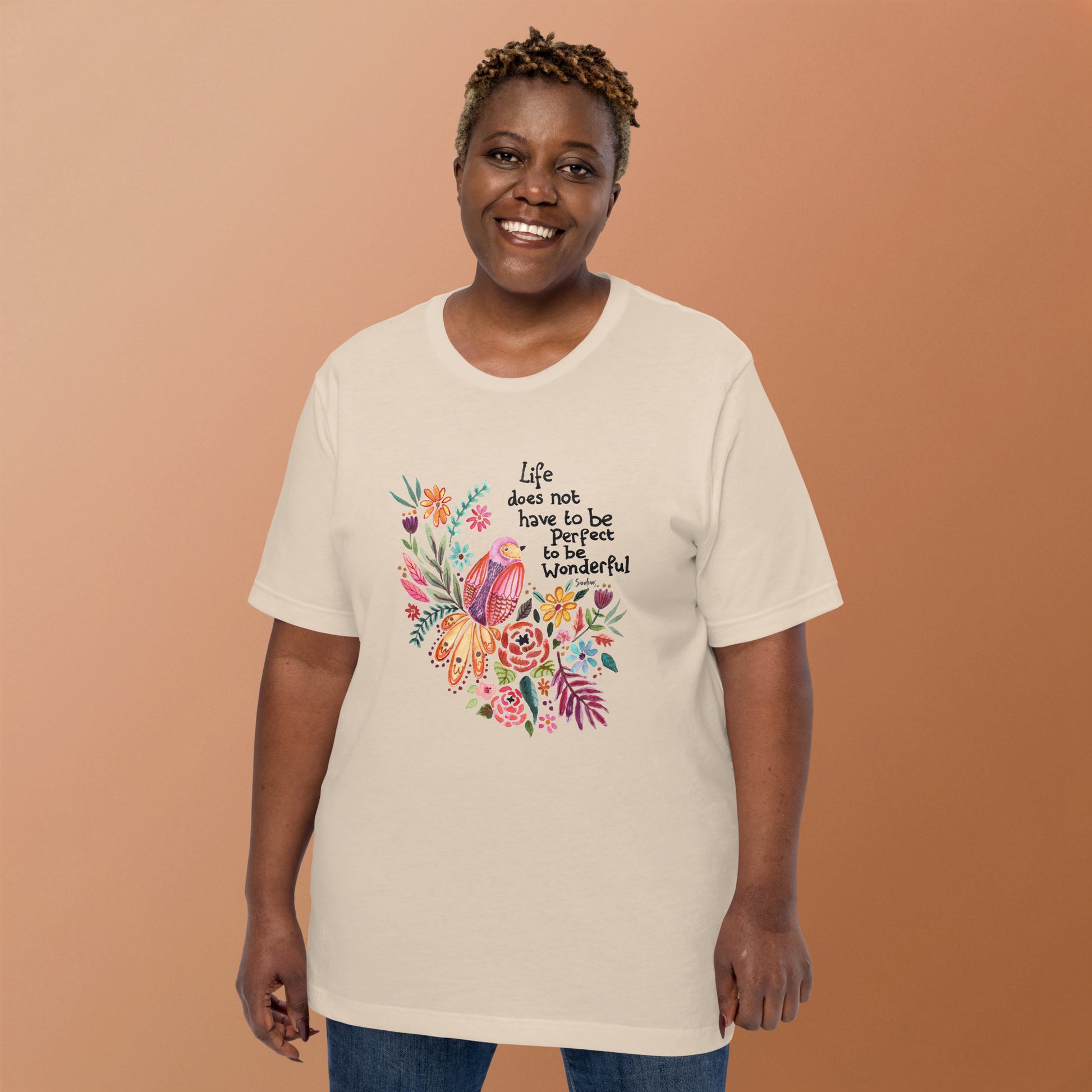 🌸 T-Shirt – Life Does Not Have to Be Perfect 🕊✨ - SANDRAAS