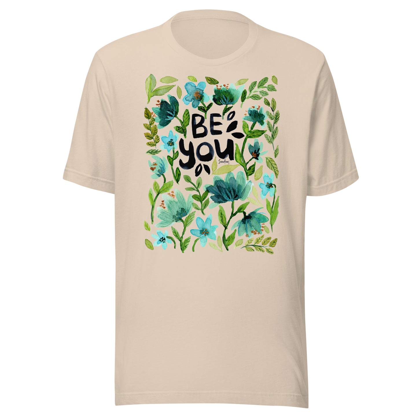 💙 T-Shirt – Be You – Watercolor Floral Edition - SANDRAAS