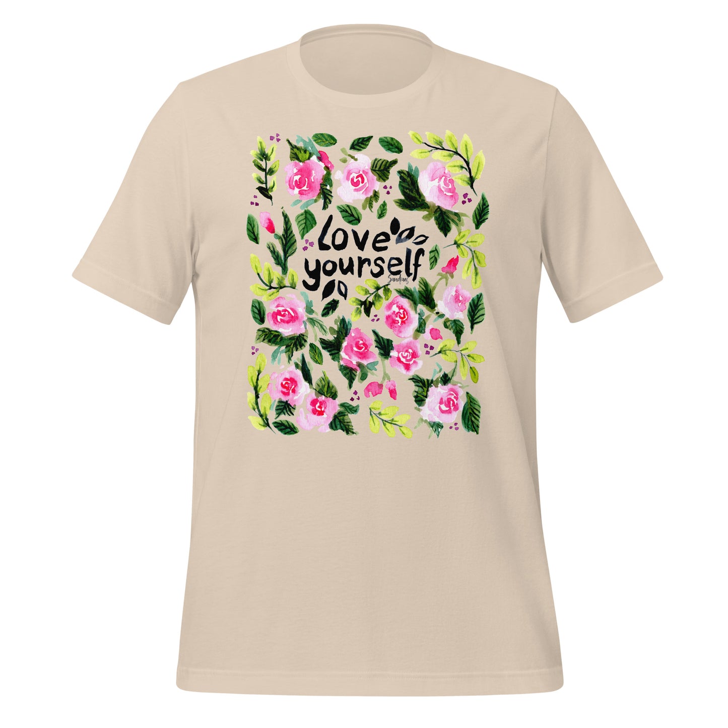 💗 T-Shirt – Love Yourself – Watercolor Rose Edition - SANDRAAS
