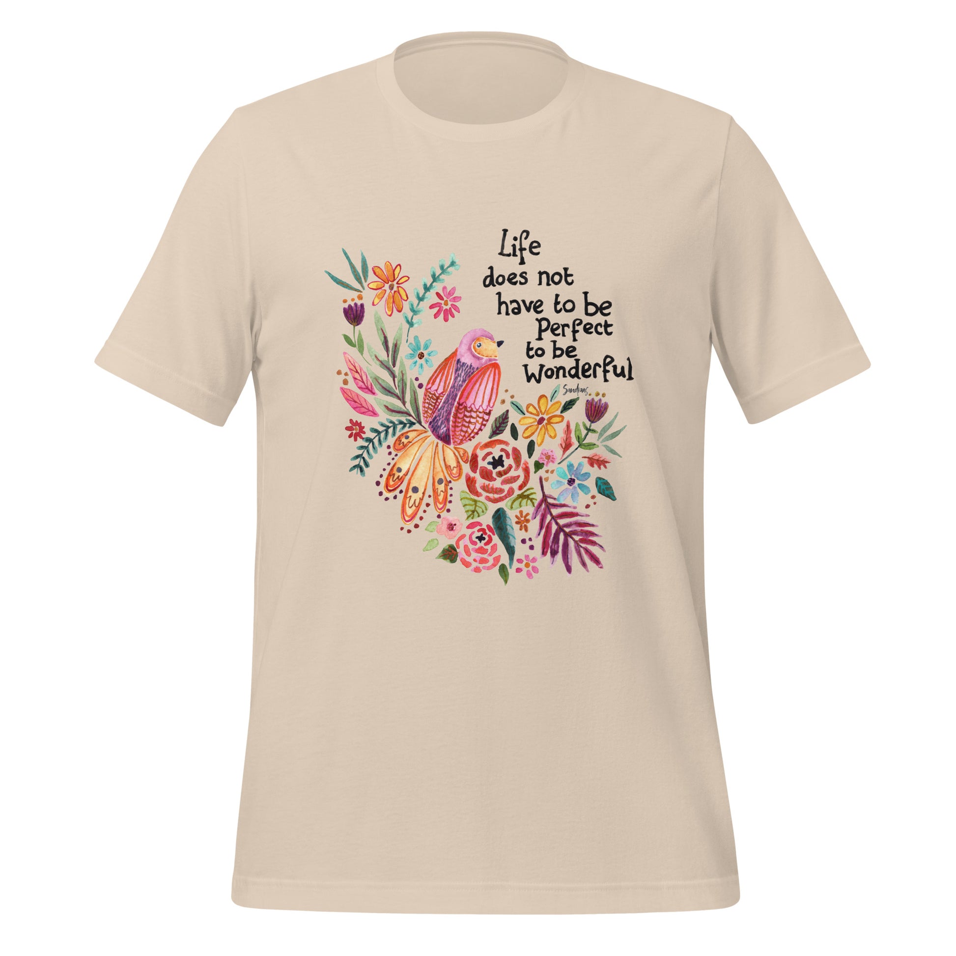 🌸 T-Shirt – Life Does Not Have to Be Perfect 🕊✨ - SANDRAAS