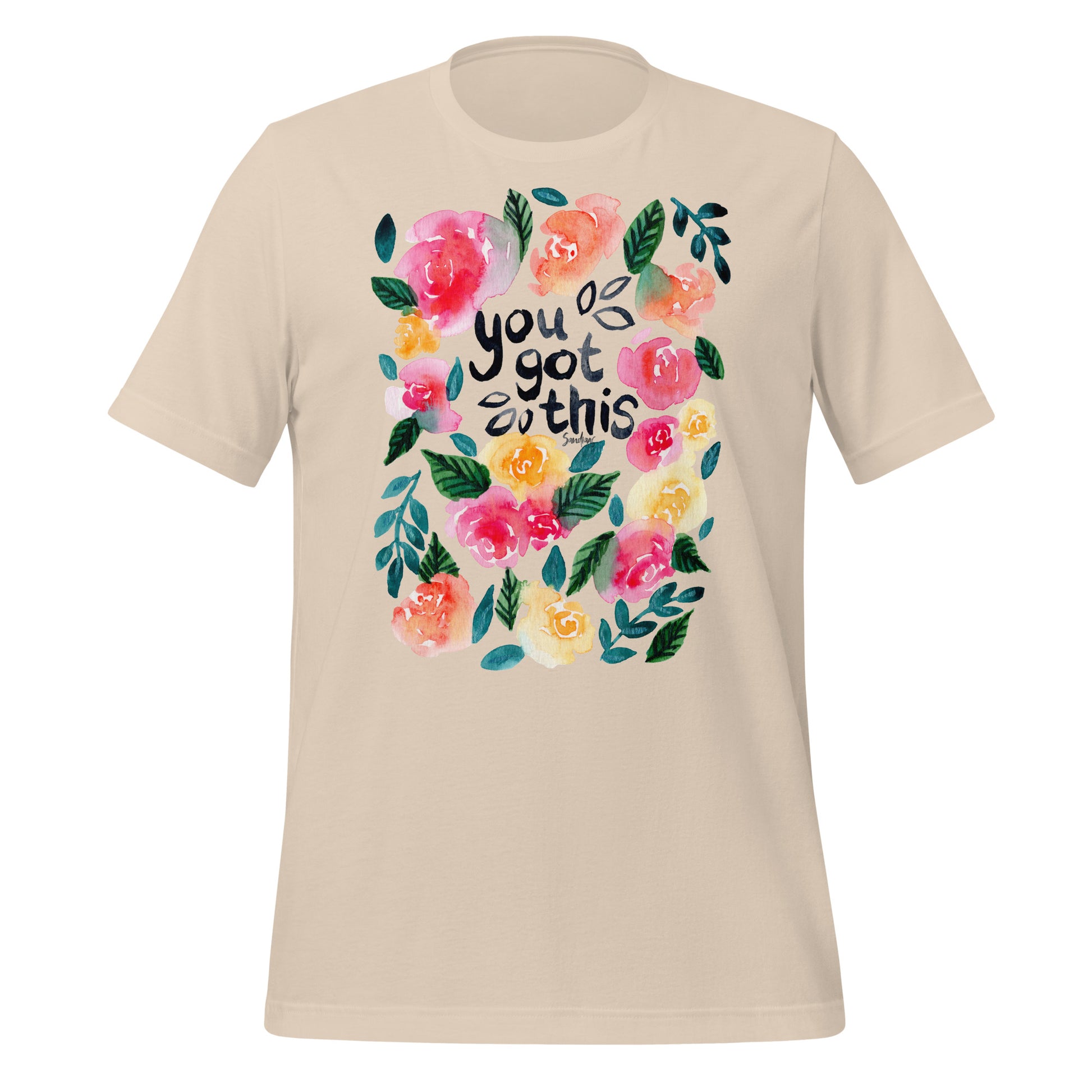🌸 T-Shirt – You Got This (Floral Edition) 🌈👕 - SANDRAAS