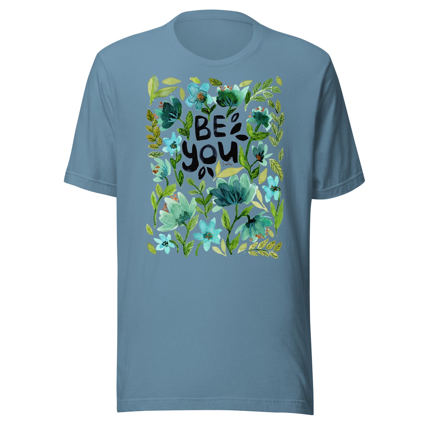 💙 T-Shirt – Be You – Watercolor Floral Edition - SANDRAAS
