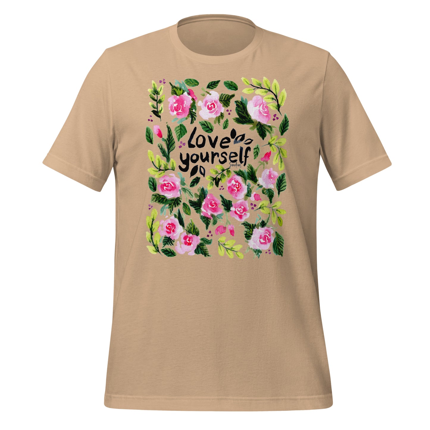 💗 T-Shirt – Love Yourself – Watercolor Rose Edition - SANDRAAS