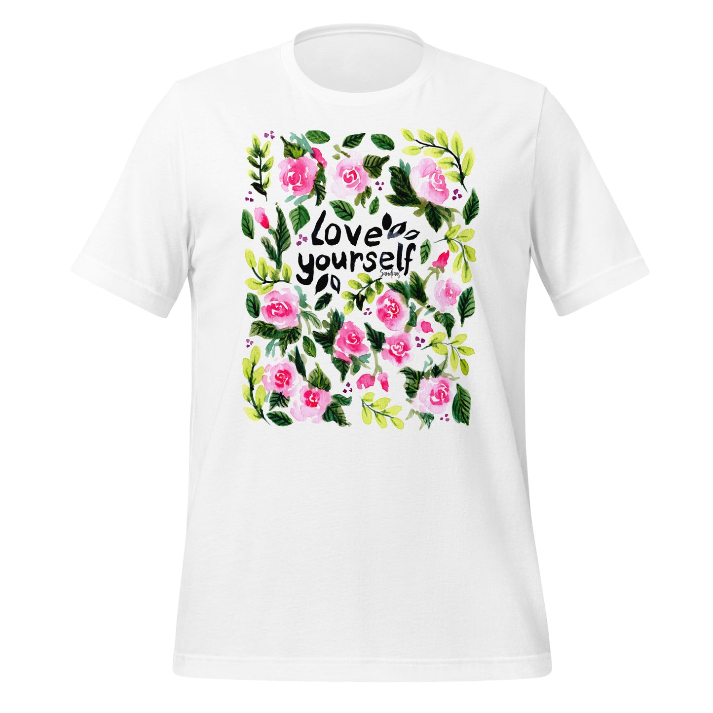 💗 T-Shirt – Love Yourself – Watercolor Rose Edition - SANDRAAS