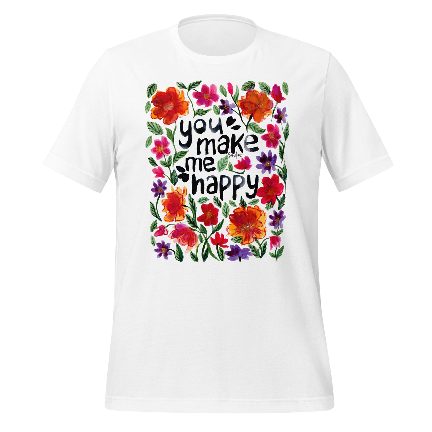 🌸 Unisex T-Shirt – You Make Me Happy – Watercolor Floral Edition - SANDRAAS