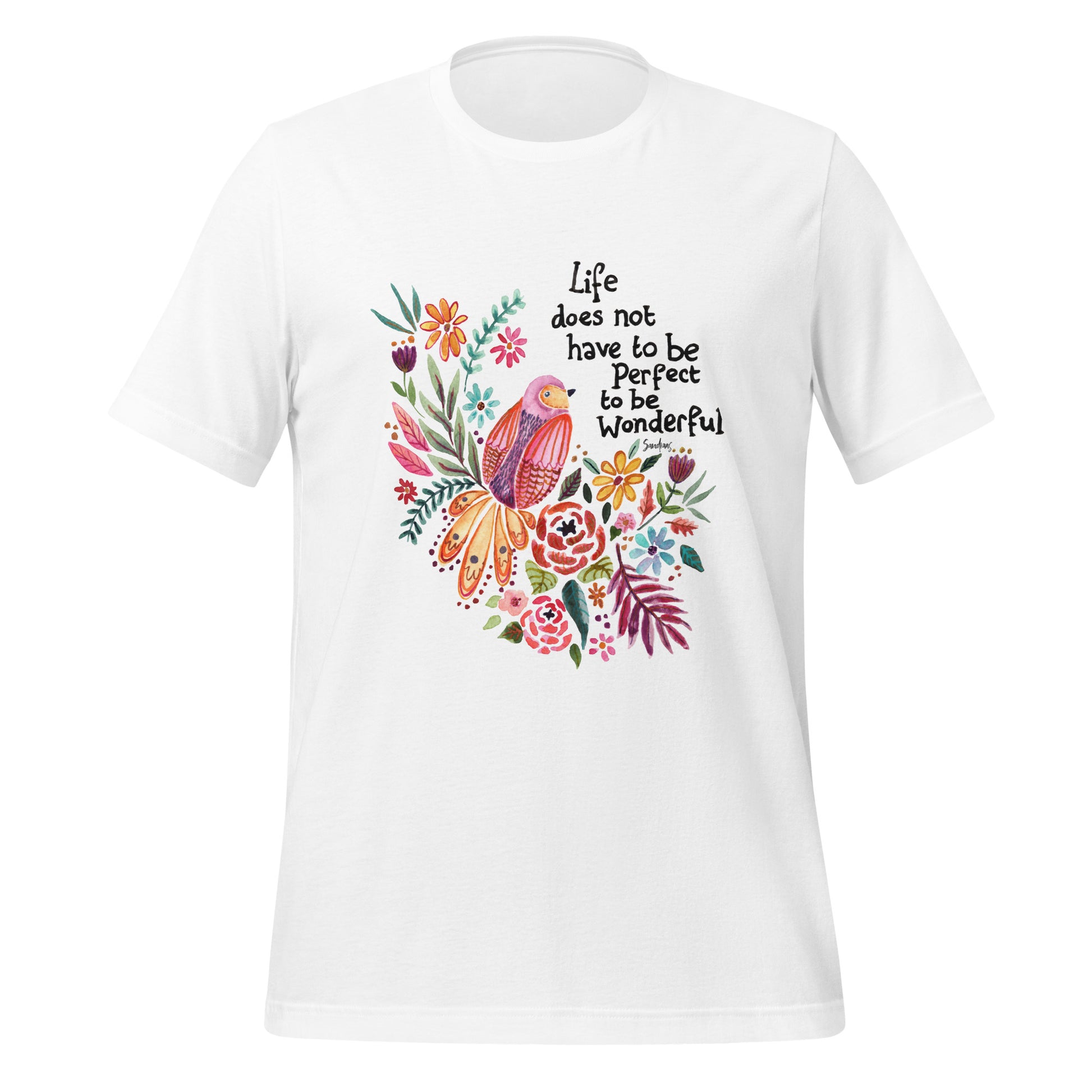 🌸 T-Shirt – Life Does Not Have to Be Perfect 🕊✨ - SANDRAAS