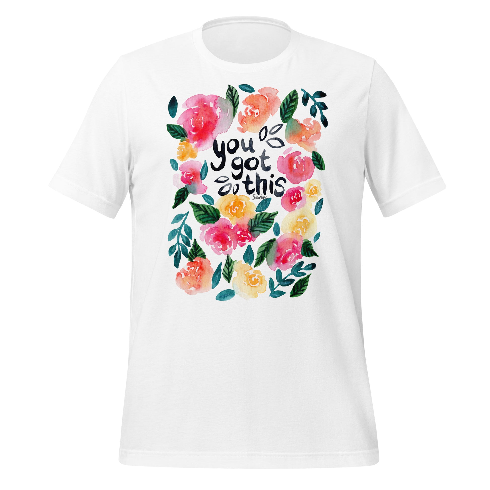 🌸 T-Shirt – You Got This (Floral Edition) 🌈👕 - SANDRAAS