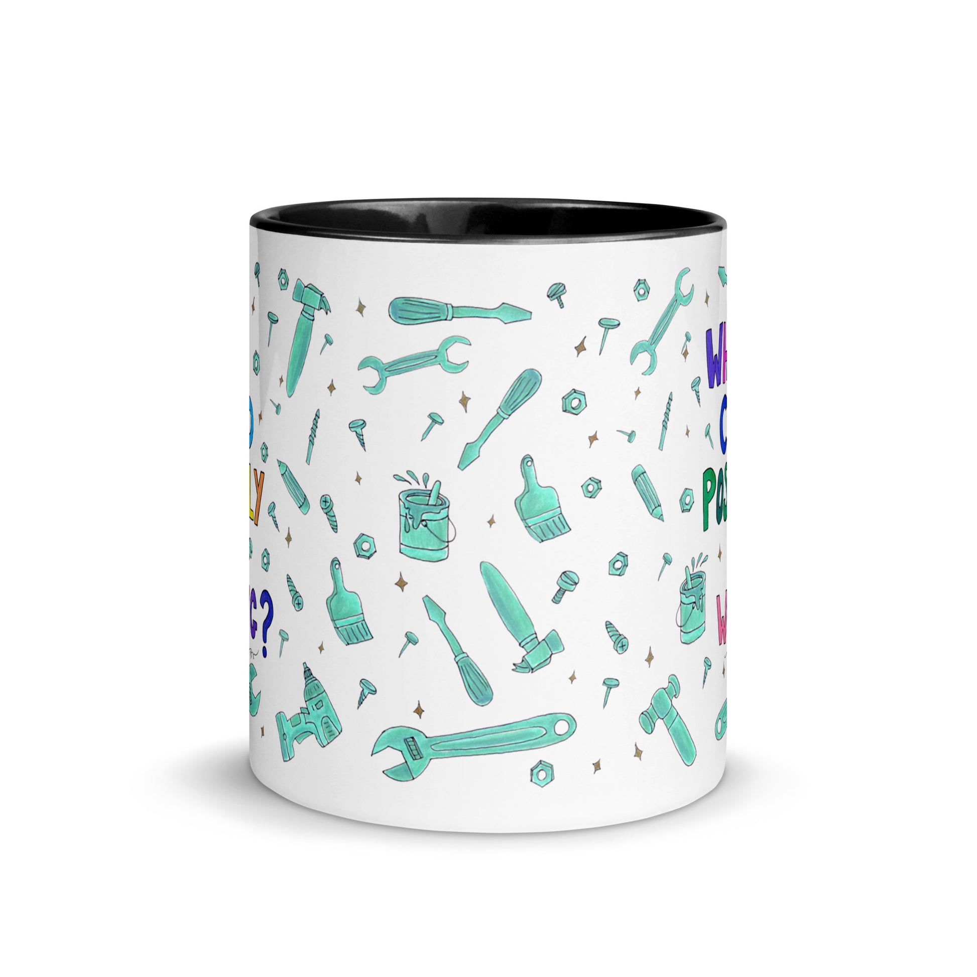 "What Could Possibly Go Wrong?" Colorful Mug – A Must - Have for DIY Lovers! 🛠️☕ - SANDRAAS