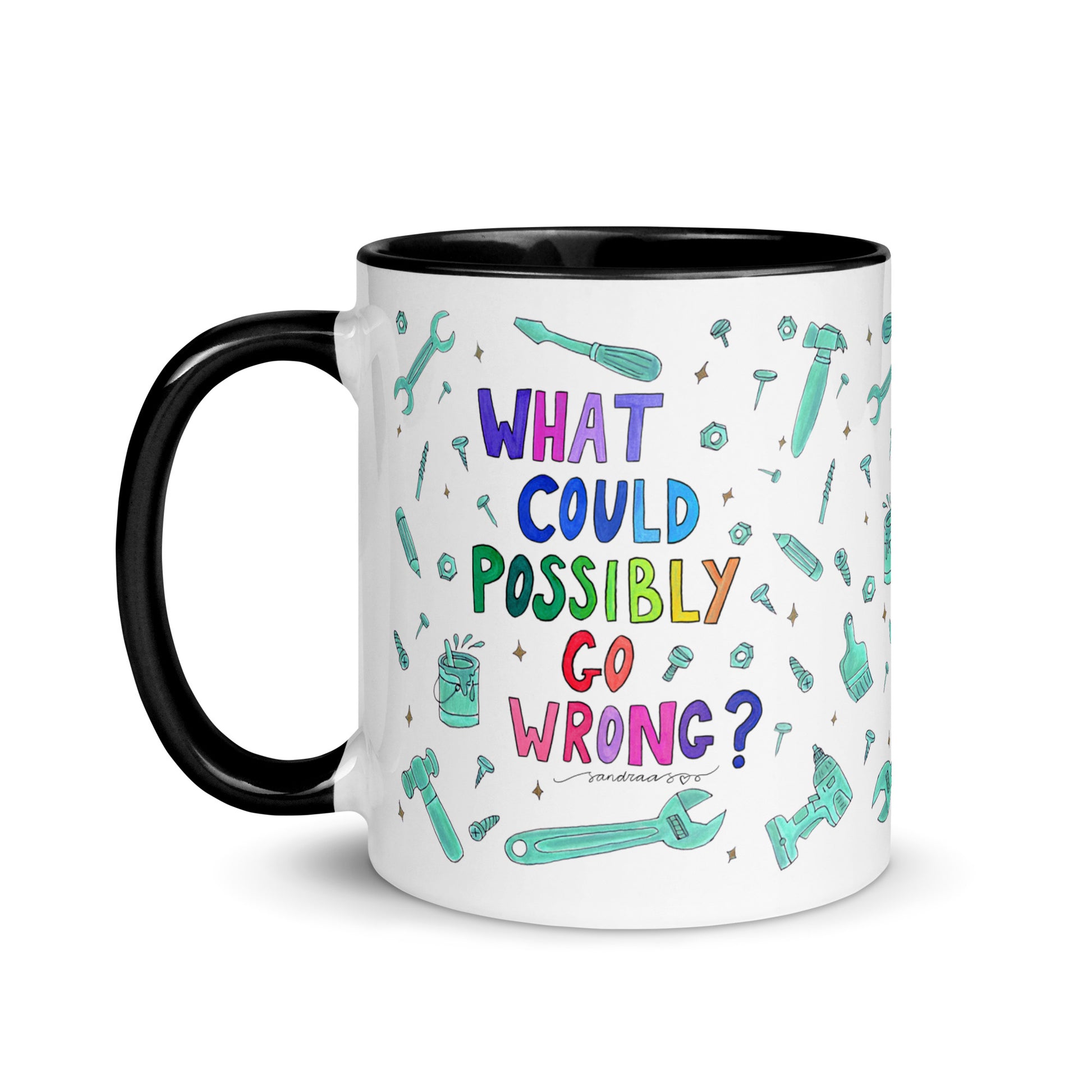 "What Could Possibly Go Wrong?" Colorful Mug – A Must - Have for DIY Lovers! 🛠️☕ - SANDRAAS