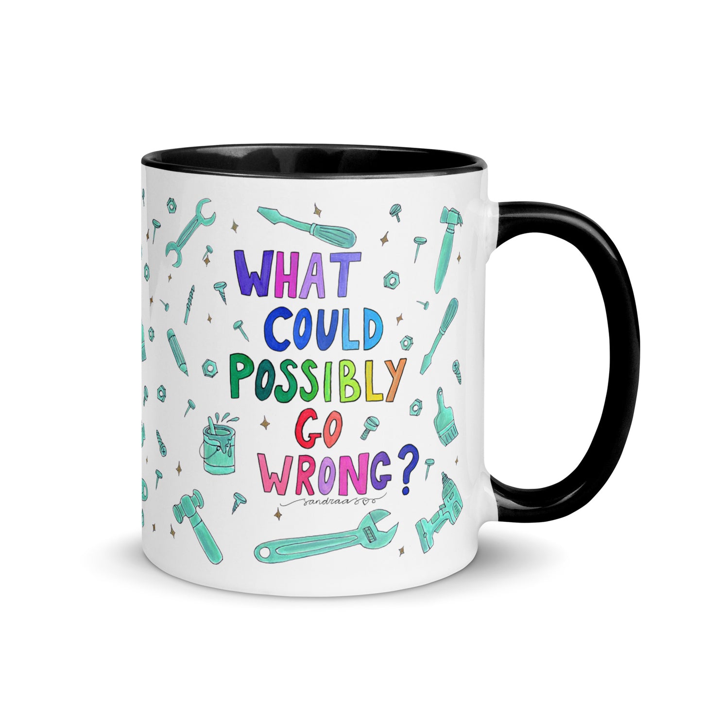 "What Could Possibly Go Wrong?" Colorful Mug – A Must - Have for DIY Lovers! 🛠️☕ - SANDRAAS
