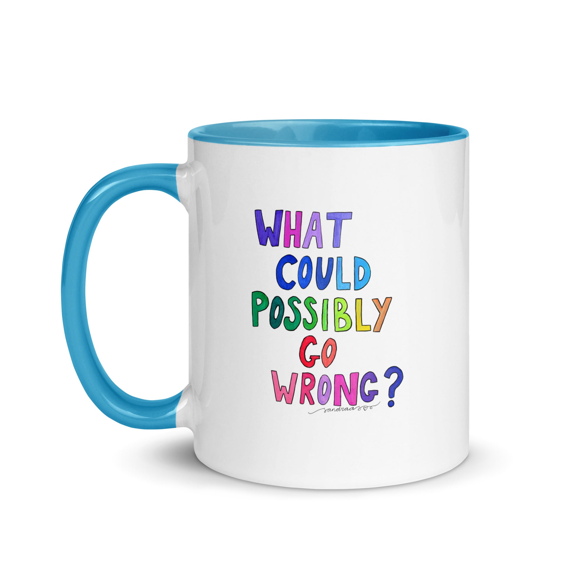 "What Could Possibly Go Wrong?" Mug – The Perfect Cup for Risk - Takers & Coffee Lovers! ☕ - SANDRAAS
