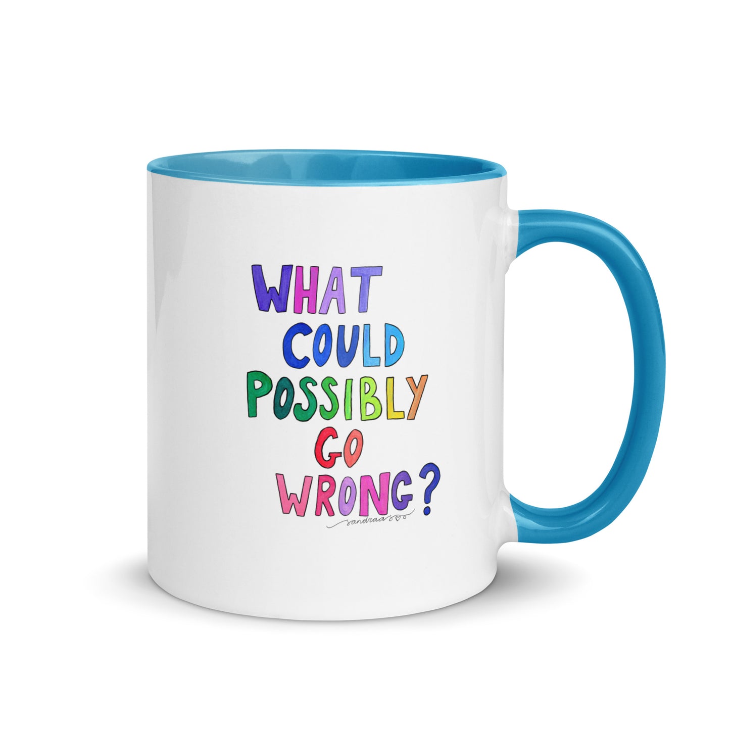 "What Could Possibly Go Wrong?" Mug – The Perfect Cup for Risk - Takers & Coffee Lovers! ☕ - SANDRAAS