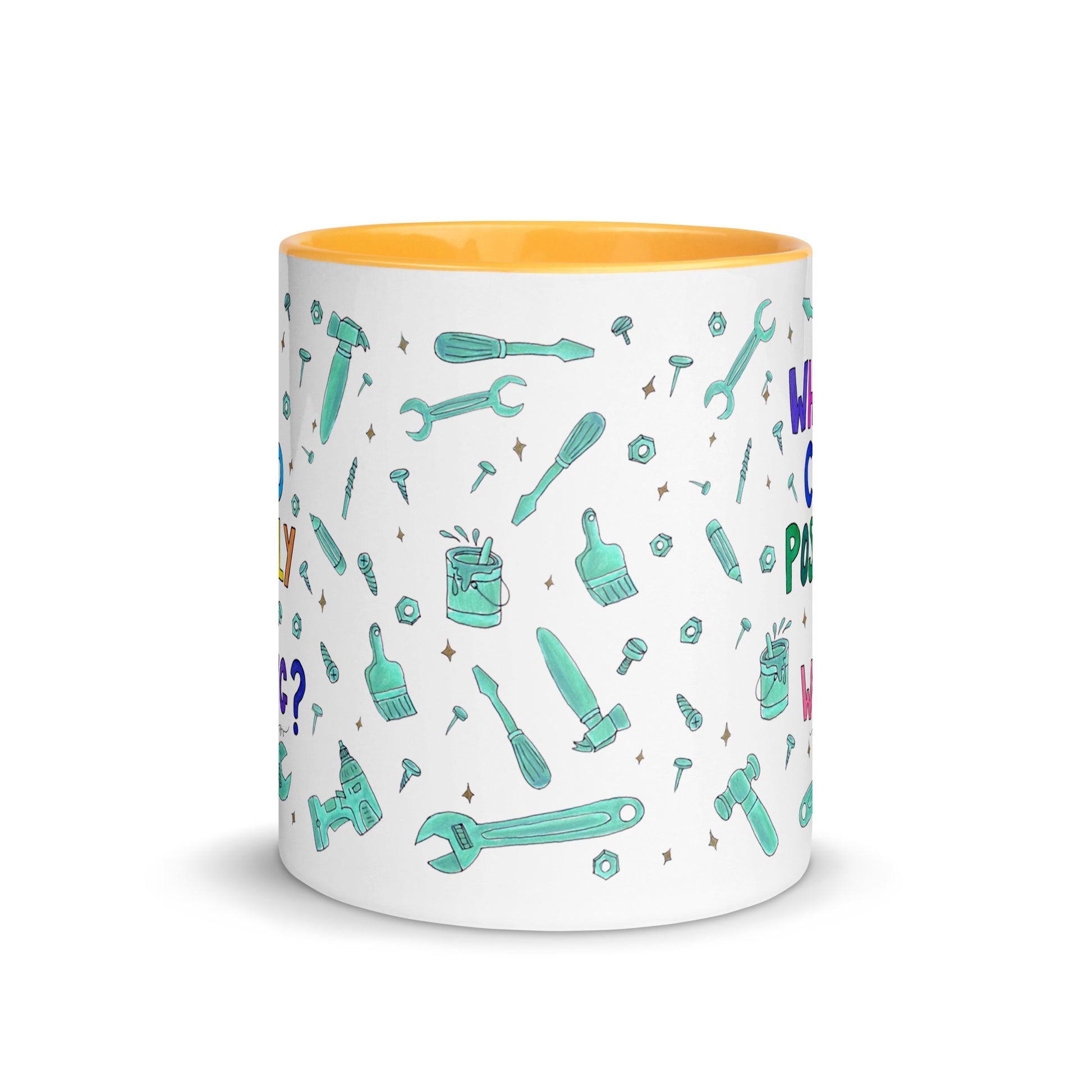 "What Could Possibly Go Wrong?" Colorful Mug – A Must - Have for DIY Lovers! 🛠️☕ - SANDRAAS