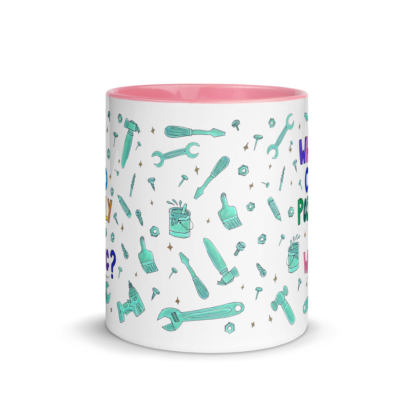 "What Could Possibly Go Wrong?" Colorful Mug – A Must - Have for DIY Lovers! 🛠️☕ - SANDRAAS