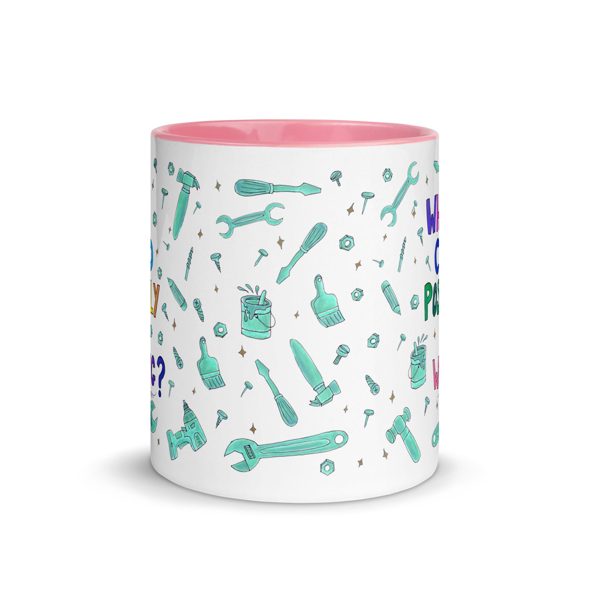 "What Could Possibly Go Wrong?" Colorful Mug – A Must - Have for DIY Lovers! 🛠️☕ - SANDRAAS