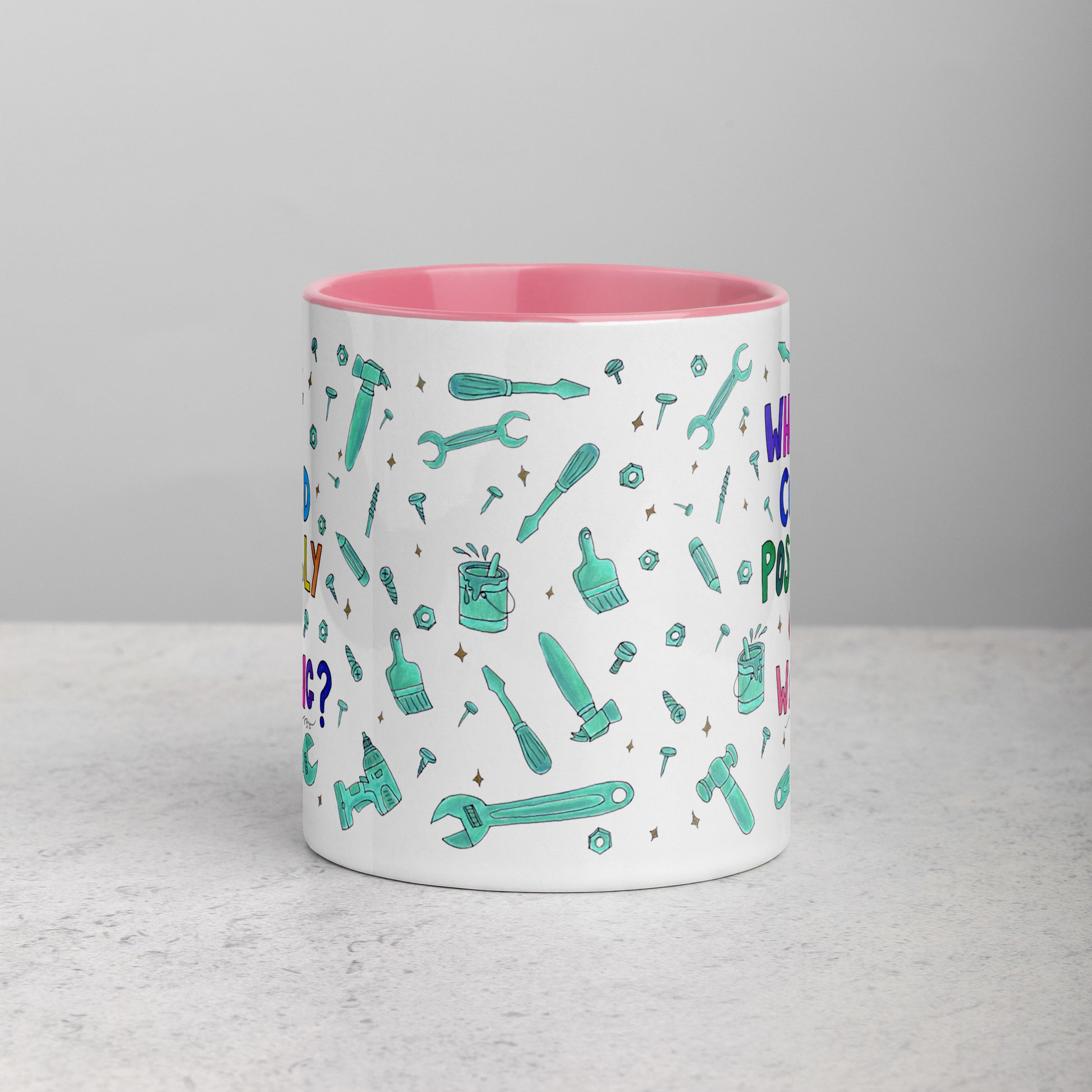 "What Could Possibly Go Wrong?" Colorful Mug – A Must - Have for DIY Lovers! 🛠️☕ - SANDRAAS