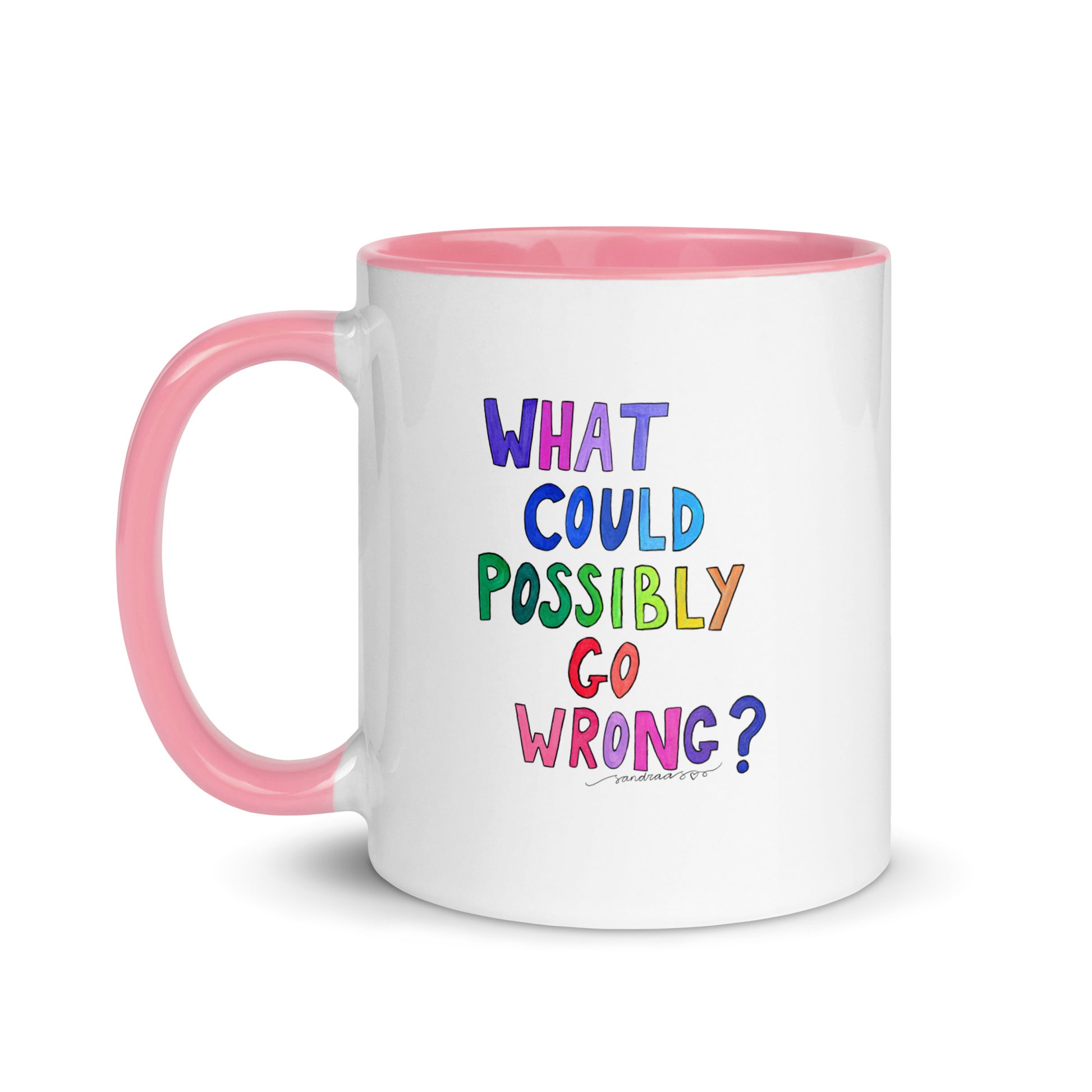 "What Could Possibly Go Wrong?" Mug – The Perfect Cup for Risk - Takers & Coffee Lovers! ☕ - SANDRAAS