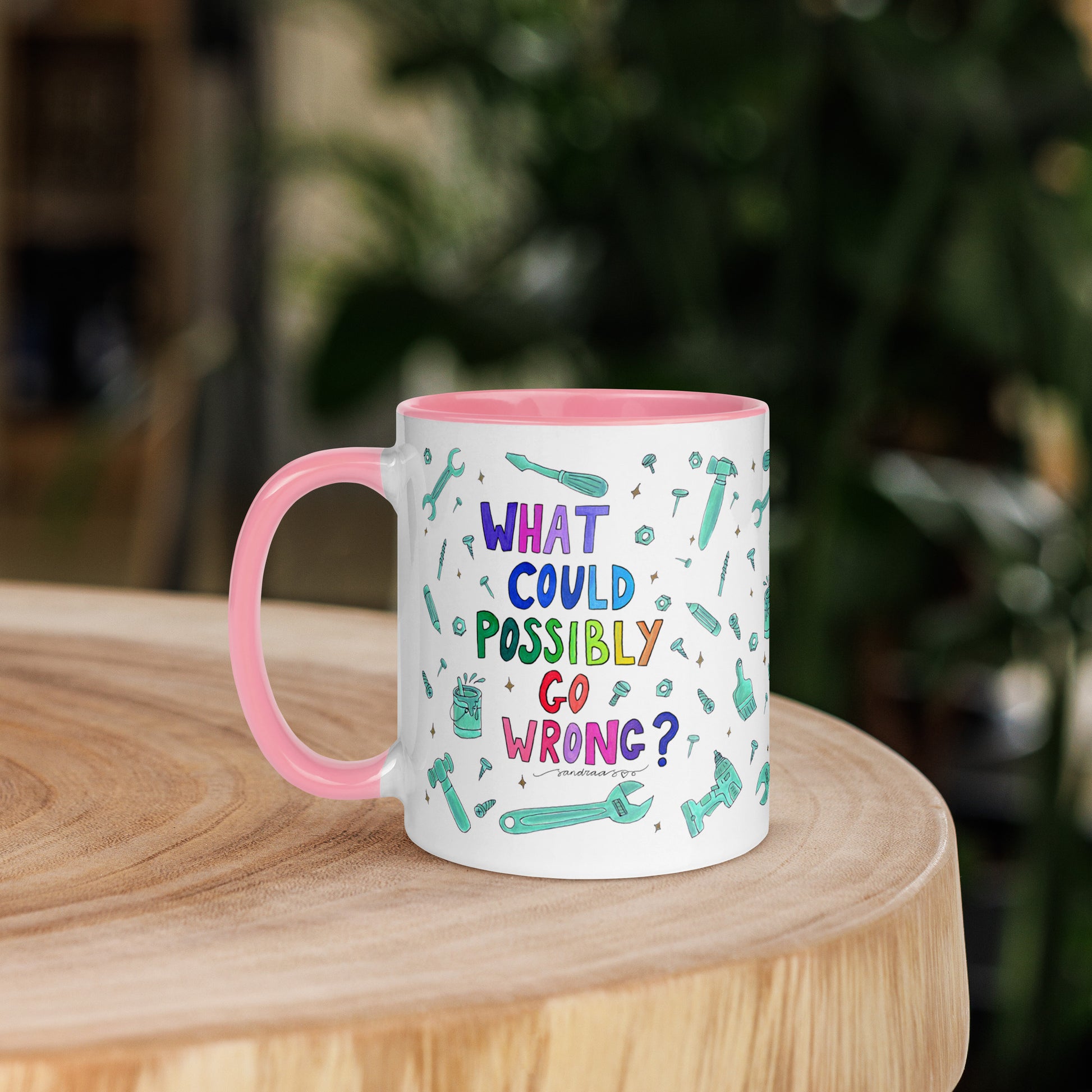 "What Could Possibly Go Wrong?" Colorful Mug – A Must - Have for DIY Lovers! 🛠️☕ - SANDRAAS