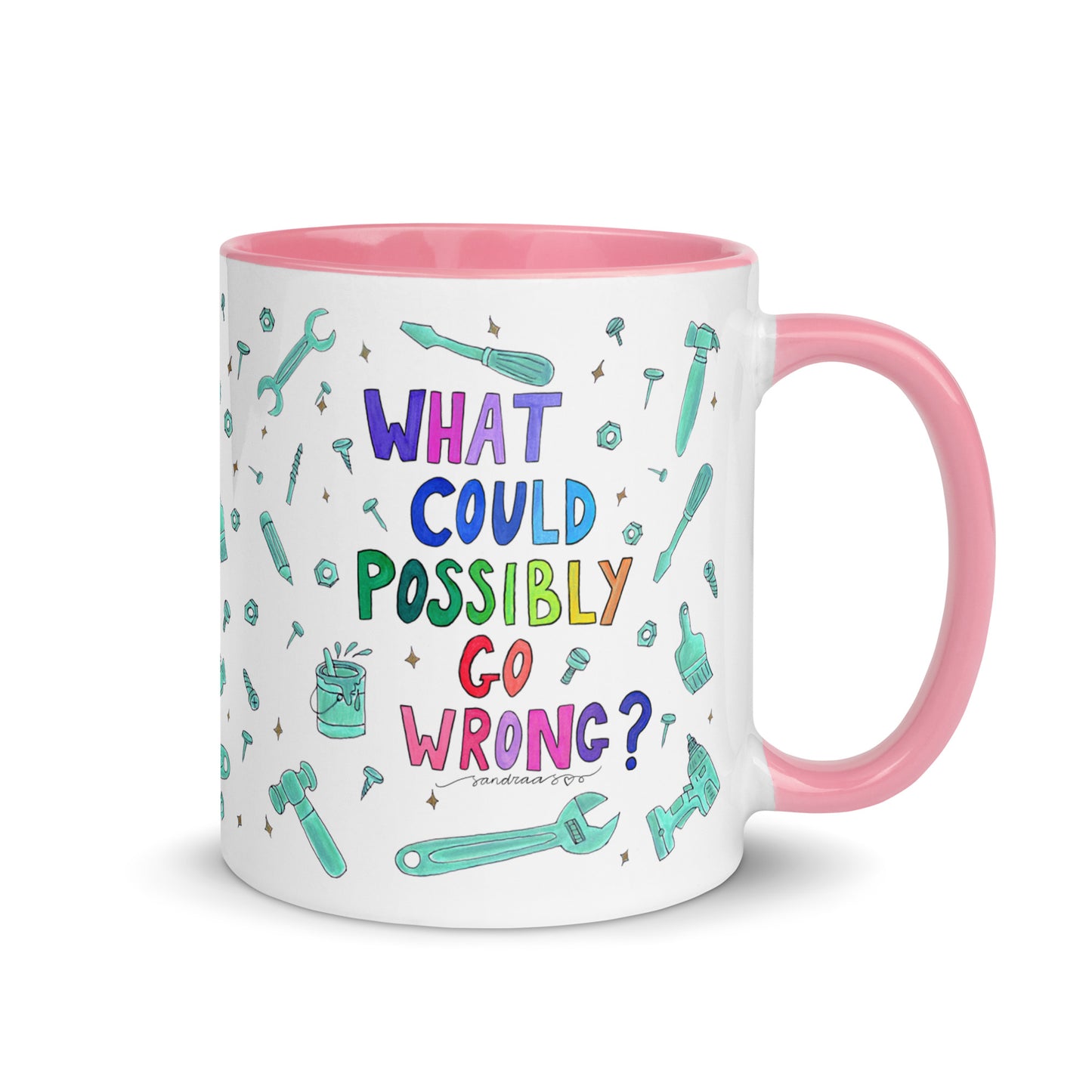 "What Could Possibly Go Wrong?" Colorful Mug – A Must - Have for DIY Lovers! 🛠️☕ - SANDRAAS