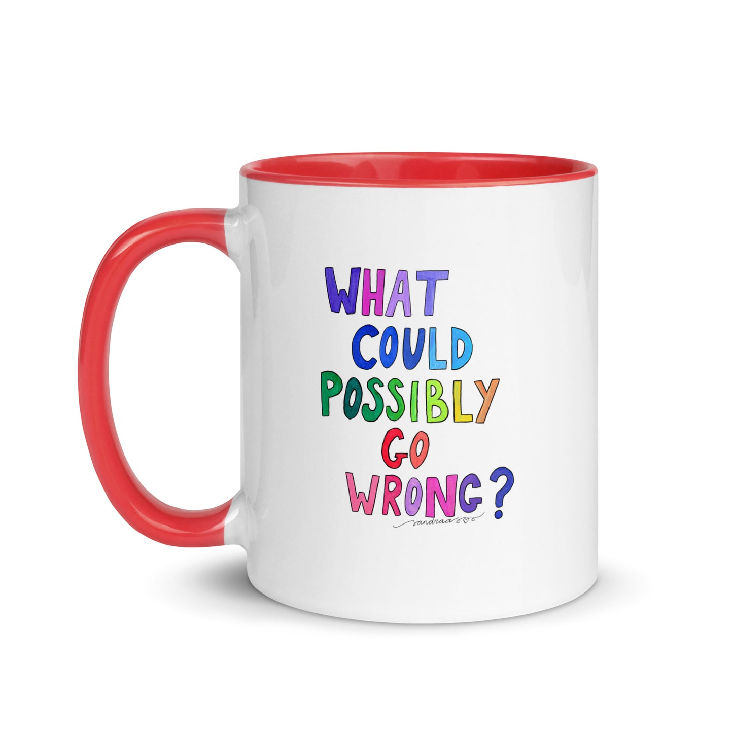 "What Could Possibly Go Wrong?" Mug – The Perfect Cup for Risk - Takers & Coffee Lovers! ☕ - SANDRAAS