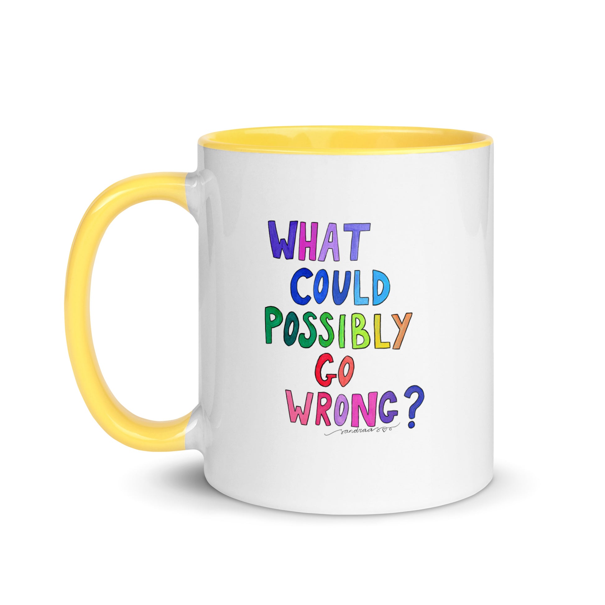 "What Could Possibly Go Wrong?" Mug – The Perfect Cup for Risk - Takers & Coffee Lovers! ☕ - SANDRAAS